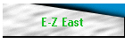E-Z East