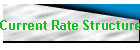 Current Rate Structure